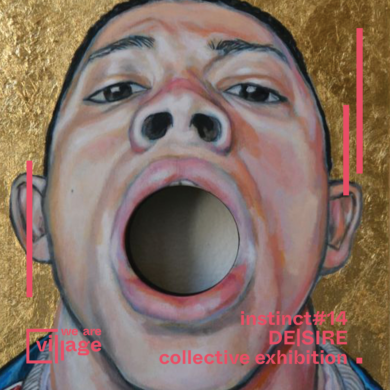 Instinct#14 Dé|sir / Vernissage